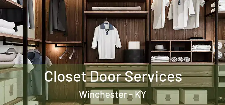 Closet Door Services Winchester - KY